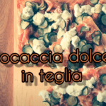 Focaccia dolce salata